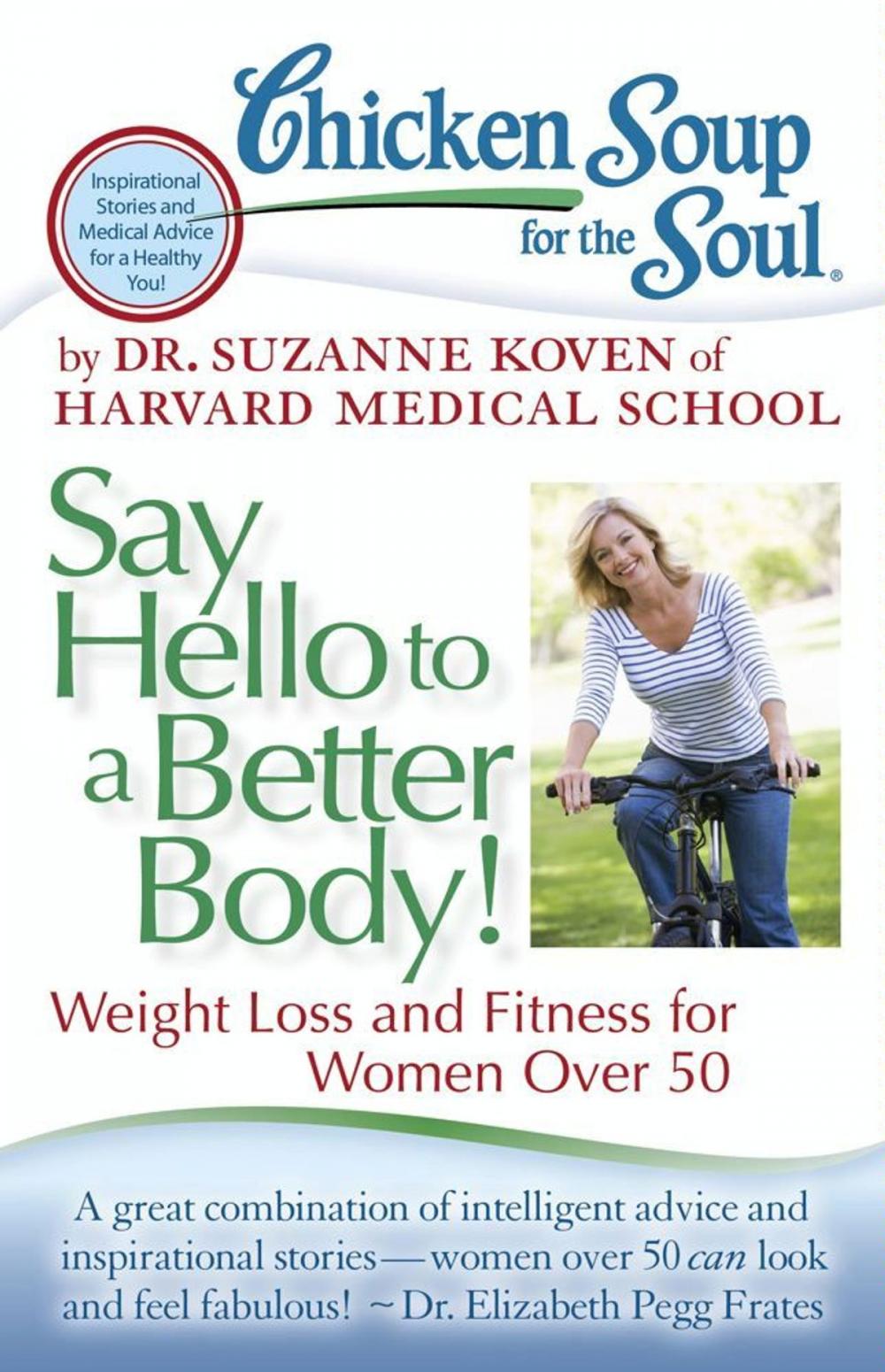 Big bigCover of Chicken Soup for the Soul: Say Hello to a Better Body!