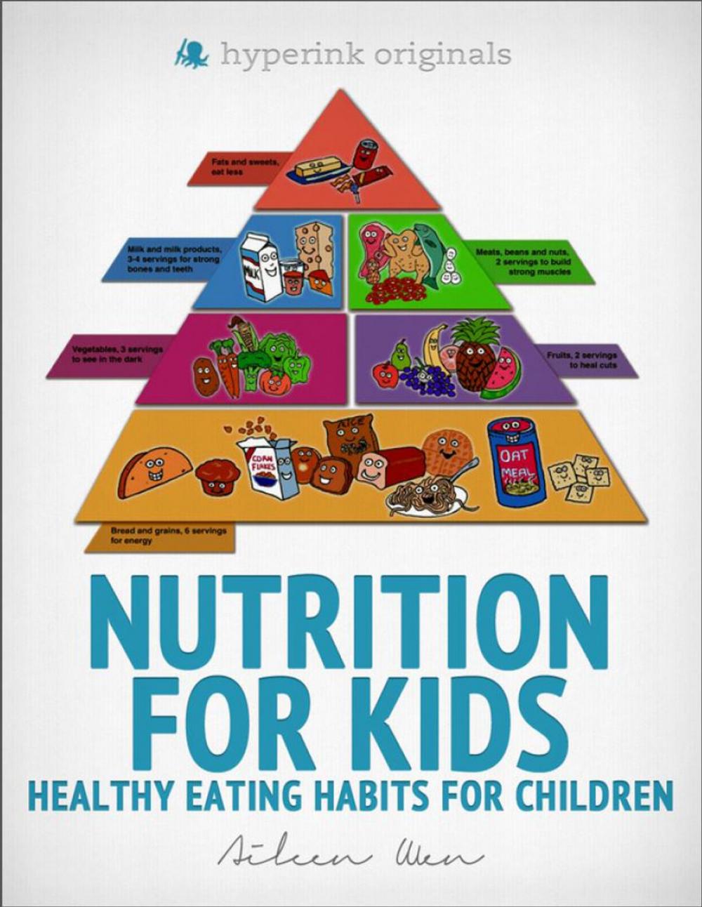 Big bigCover of Nutrition for Kids: Healthy Eating Habits for Children
