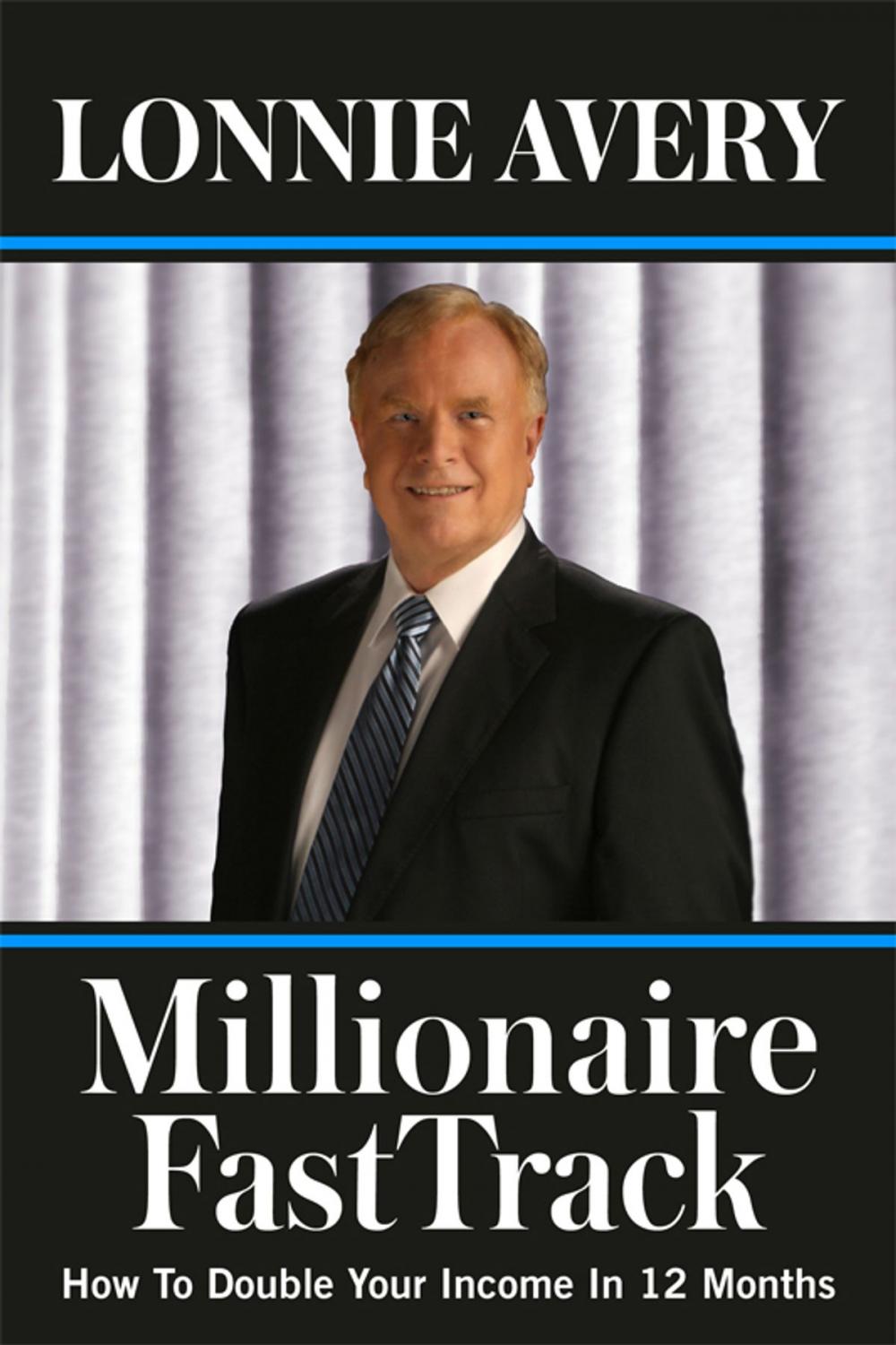 Big bigCover of Millionaire FastTrack - How To Double Your Income In 12 Months