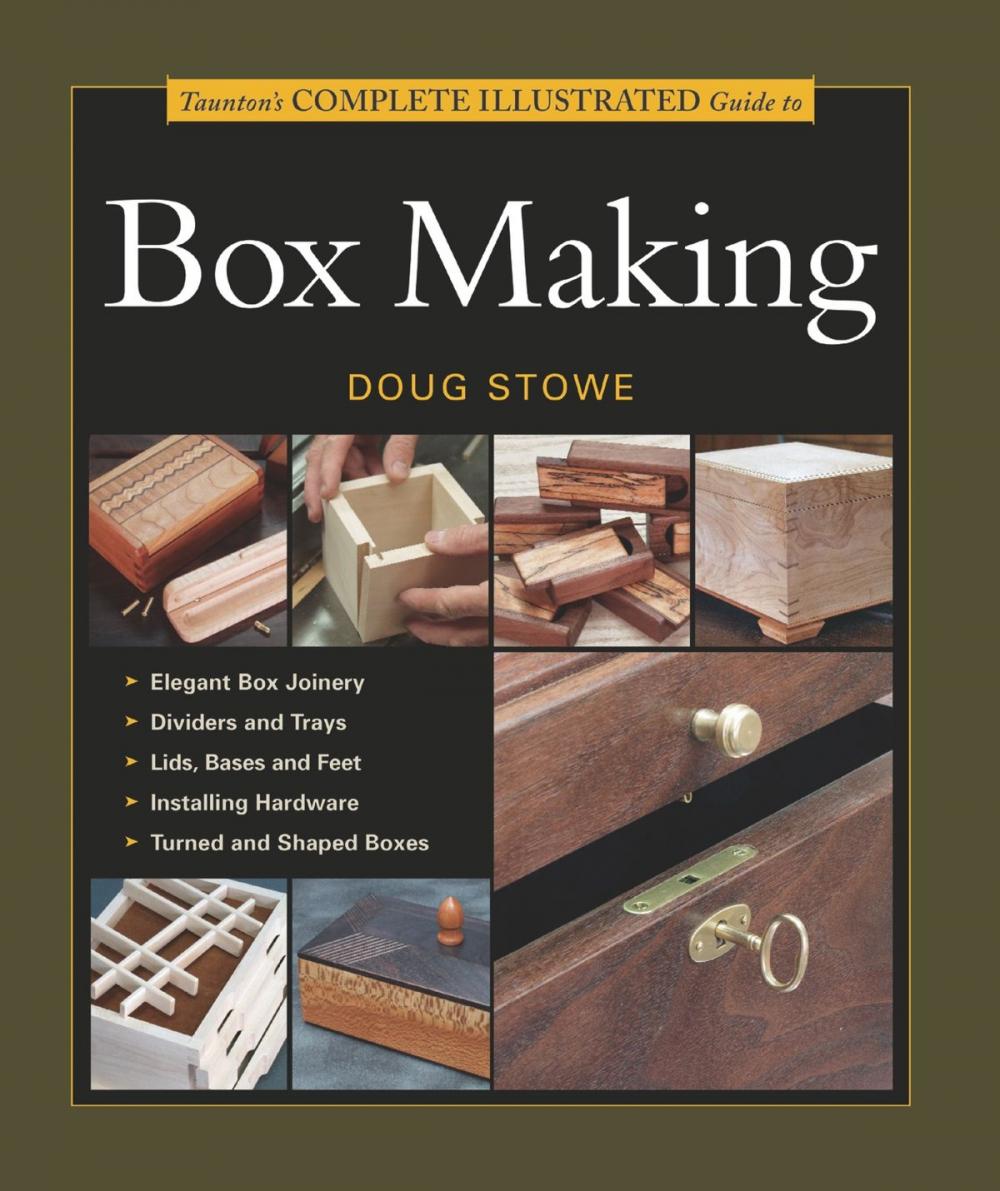 Big bigCover of Taunton's Complete Illustrated Guide to Box Making