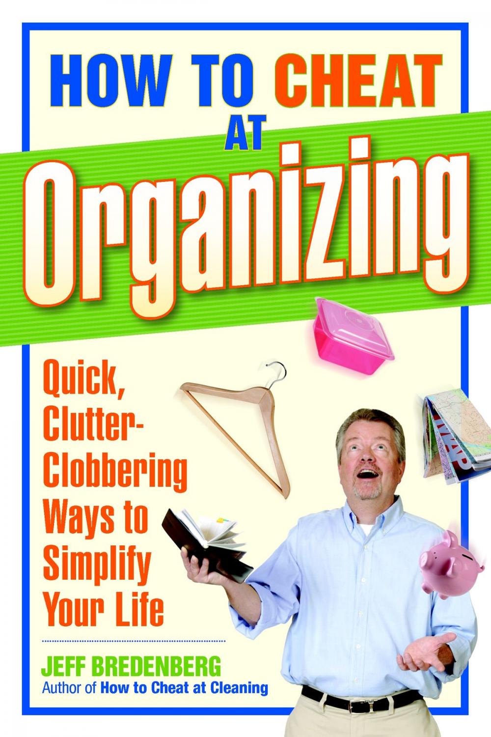 Big bigCover of How to Cheat at Organizing