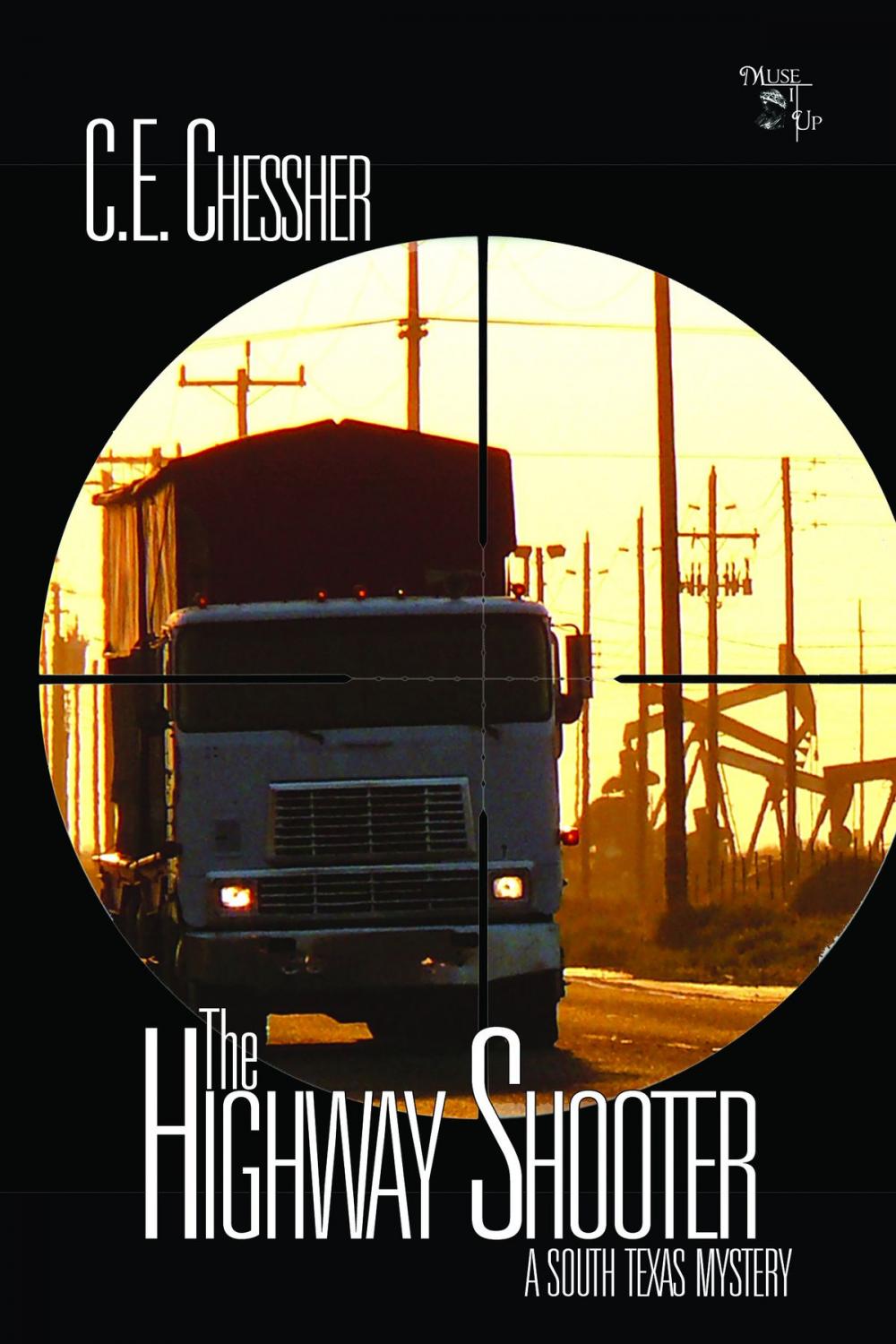 Big bigCover of The Highway Shooter: A South Texas Cozy Mystery