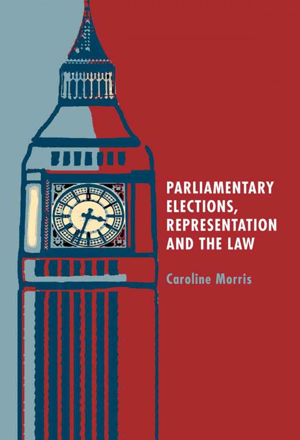 Big bigCover of Parliamentary Elections, Representation and the Law