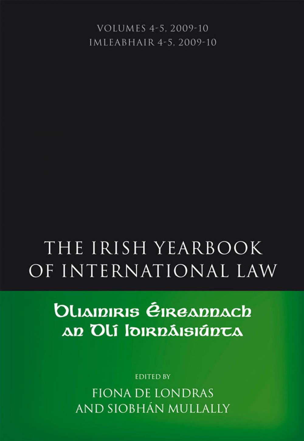Big bigCover of The Irish Yearbook of International Law, Volumes 4-5, 2009-10