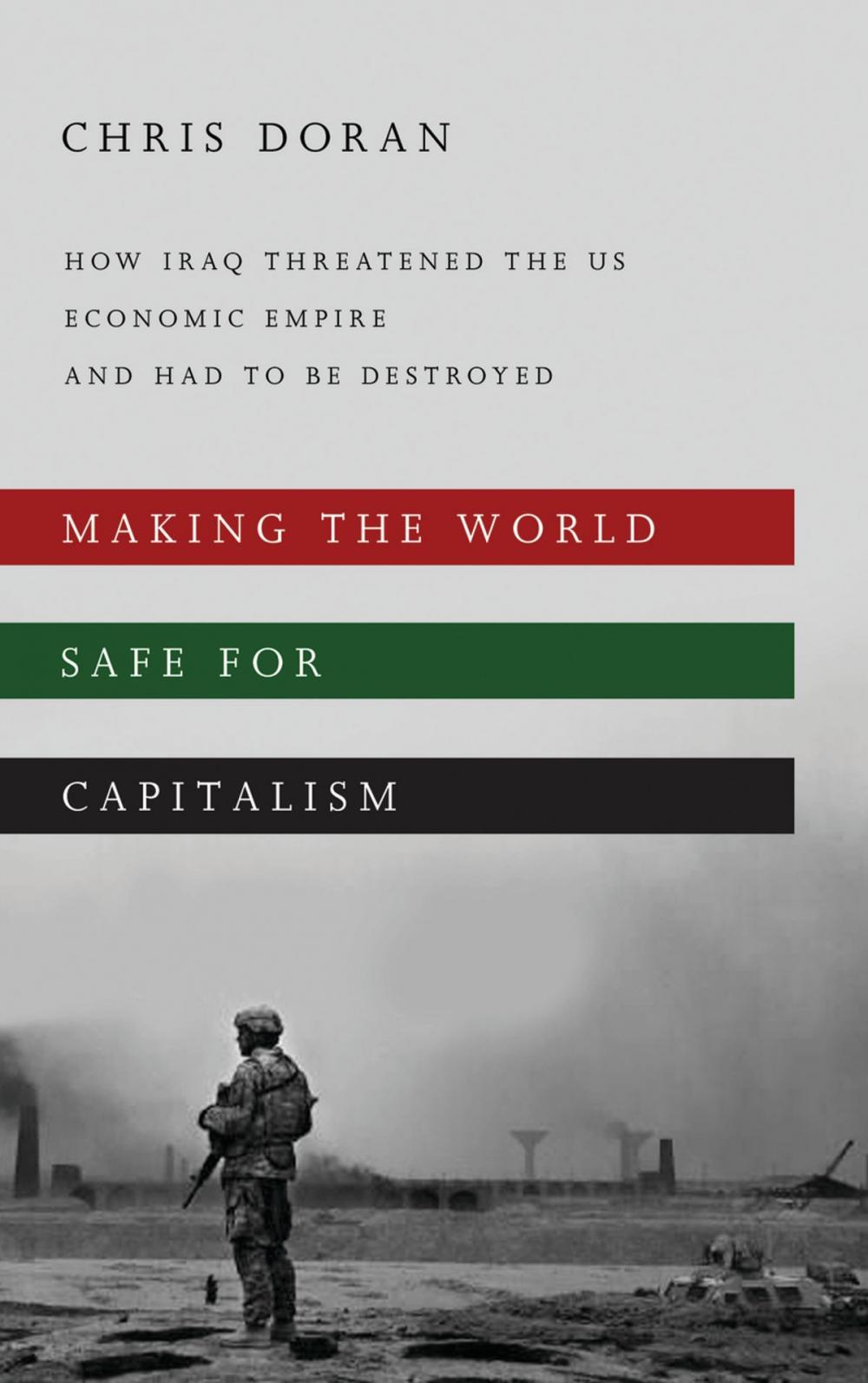 Big bigCover of Making the World Safe for Capitalism