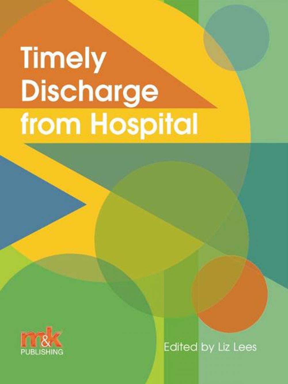 Big bigCover of Timely Discharge from Hospital