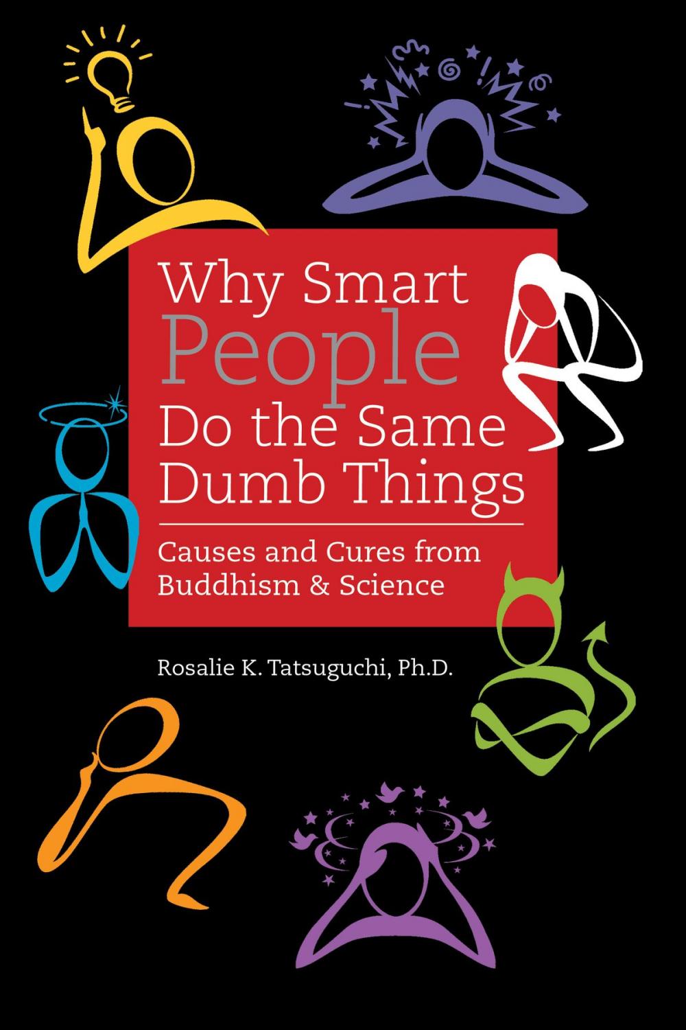 Big bigCover of Why Smart People do the Same Dumb Things