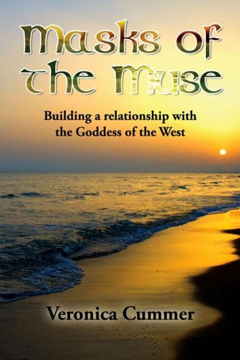 Big bigCover of Masks of the Muse: Building a Relationship with the Goddess of the West