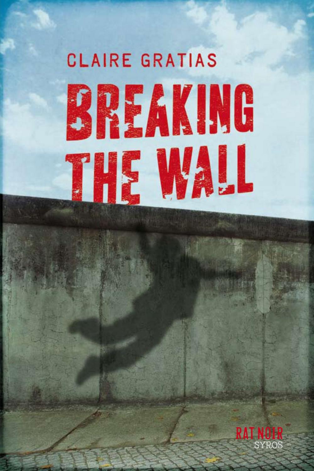 Big bigCover of Breaking the Wall