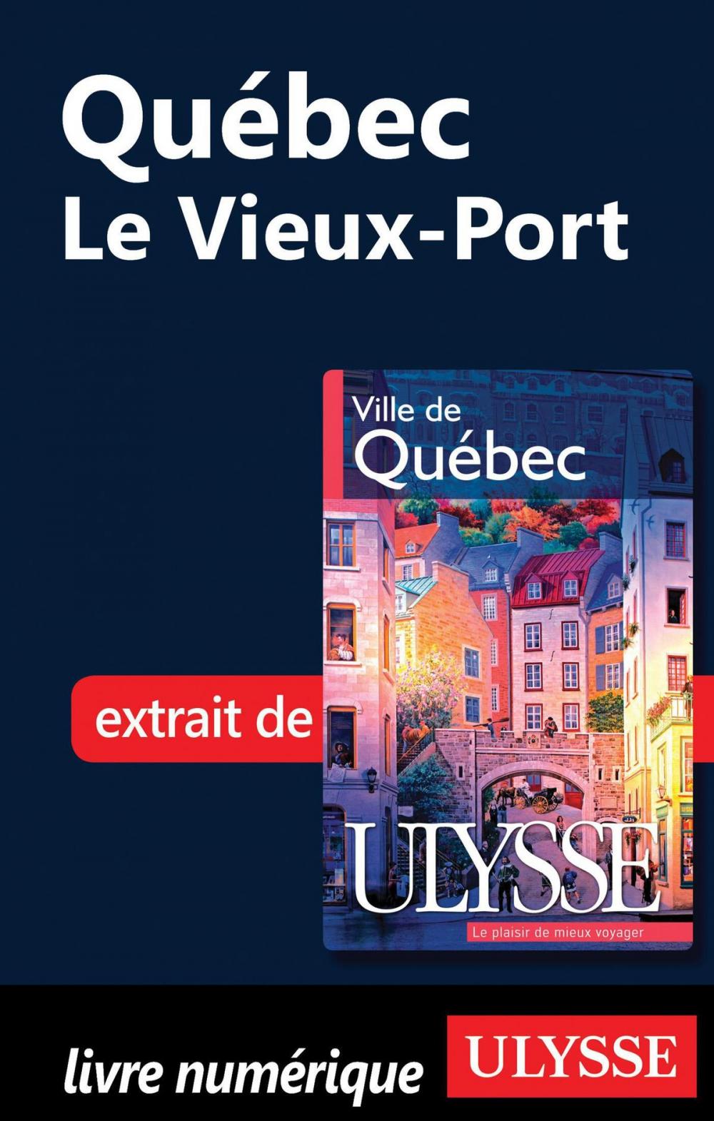 Big bigCover of Québec - Le Vieux-Port