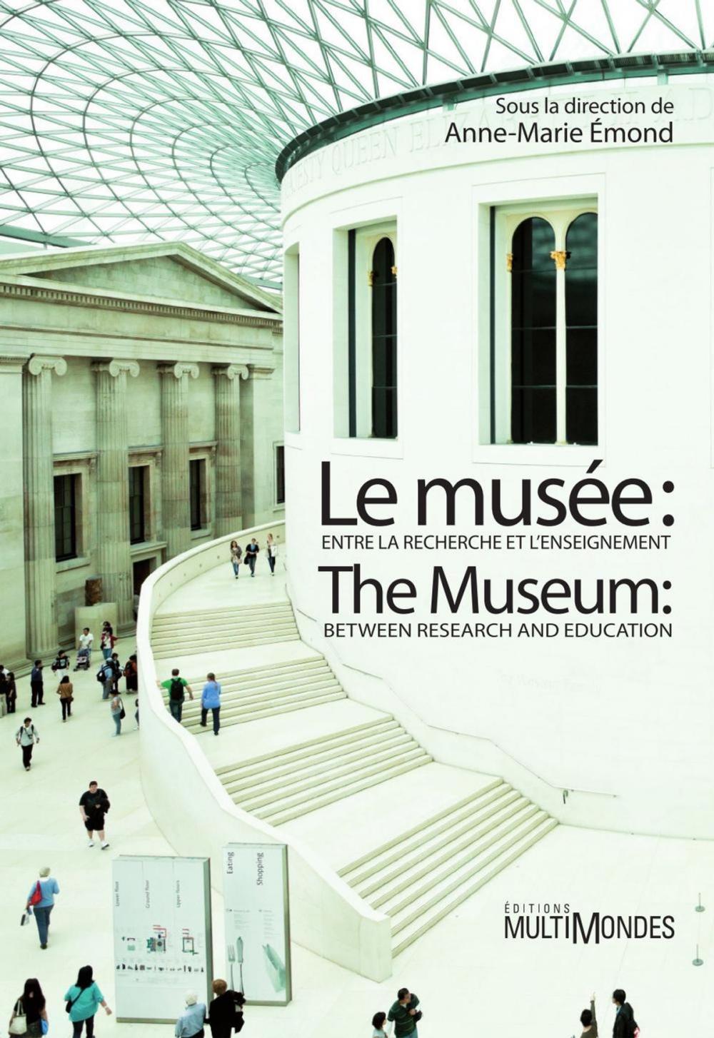 Big bigCover of Le musée : entre la recherche et l’enseignement/The Museum: Between Research and Education