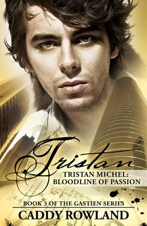 Book cover of Tristan Michel: Bloodline of Passion