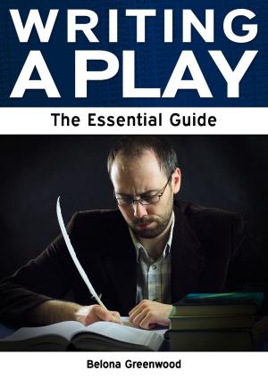 Cover of the book Writing a Play: The Essential Guide by Isabel Hood