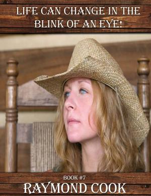 Book cover of Life Can Change In The Blink Of An Eye!
