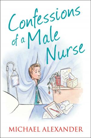 Cover of the book Confessions of a Male Nurse (The Confessions Series) by Damian Thompson