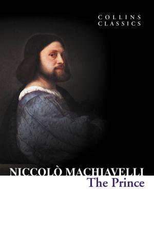 Cover of the book The Prince (Collins Classics) by Whisky Wilson