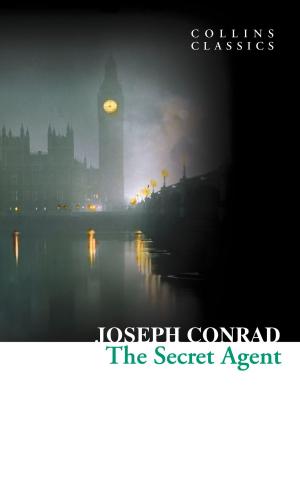 Cover of the book The Secret Agent (Collins Classics) by Mary Elizabeth Braddon