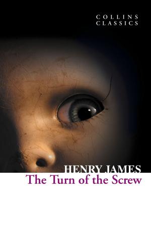 Cover of the book The Turn of the Screw (Collins Classics) by Mark Leonard