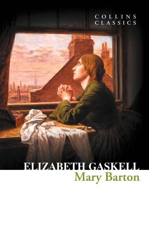 Cover of the book Mary Barton (Collins Classics) by Len Deighton