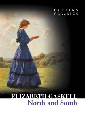 Cover of North and South (Collins Classics) by Elizabeth Gaskell, HarperCollins Publishers