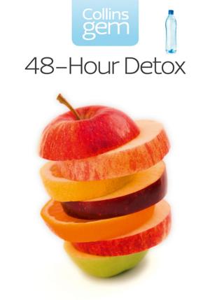 Cover of the book 48-hour Detox (Collins Gem) by Julie Wheeler