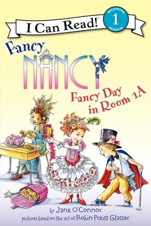 Cover of the book Fancy Nancy: Fancy Day in Room 1-A by Elizabeth Randolph