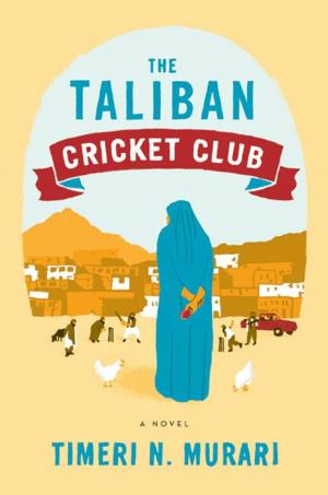 Cover of the book The Taliban Cricket Club by Jordan Harper