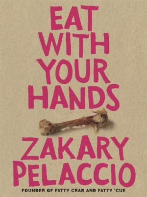Cover of the book Eat with Your Hands by Roger Rosenblatt
