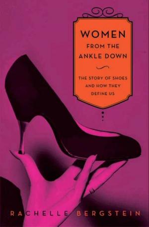 Cover of the book Women From the Ankle Down by Amy Sutherland