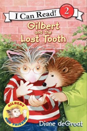 bigCover of the book Gilbert and the Lost Tooth by 