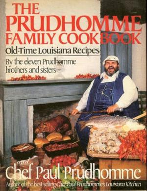 Cover of the book The Prudhomme Family Cookbook by Christina Baker Kline