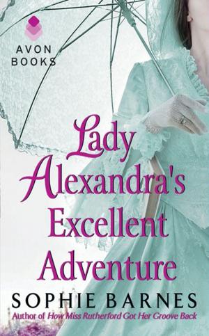 Cover of the book Lady Alexandra's Excellent Adventure by Darlene Panzera