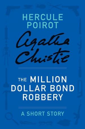 Cover of the book The Million Dollar Bond Robbery by Charles Dickinson