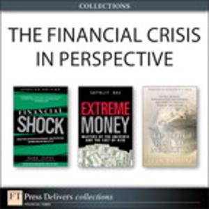 Cover of the book The Financial Crisis in Perspective (Collection) by Brian Morgan, Jeremy Shane Lisenbea, Michael Popovich