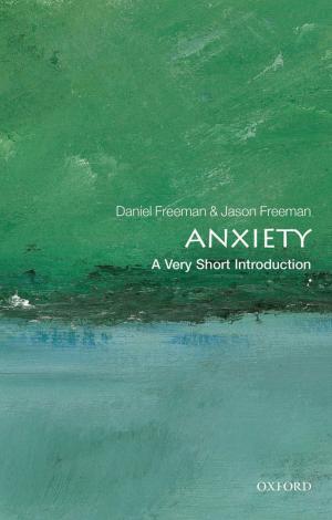 Cover of the book Anxiety: A Very Short Introduction by Sara Burillo