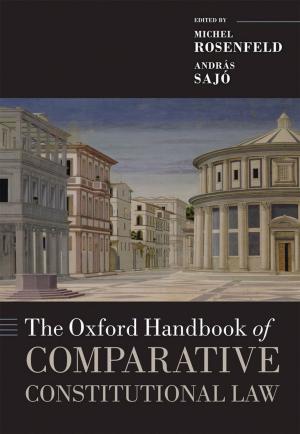 Cover of the book The Oxford Handbook of Comparative Constitutional Law by Lucy Allais