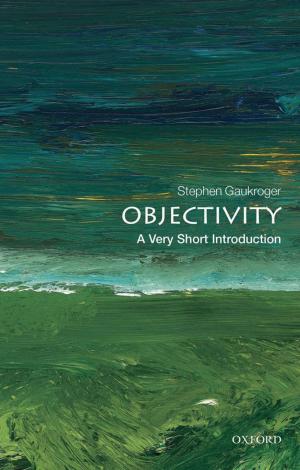 Cover of the book Objectivity: A Very Short Introduction by James C. Klagge