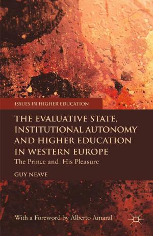 bigCover of the book The Evaluative State, Institutional Autonomy and Re-engineering Higher Education in Western Europe by 