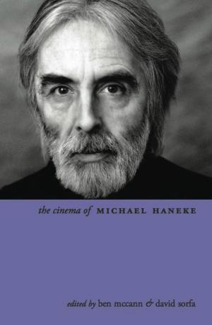 Cover of the book The Cinema of Michael Haneke by Janine A. Clark