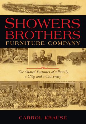 Cover of the book Showers Brothers Furniture Company by Kathryn A. Rhine
