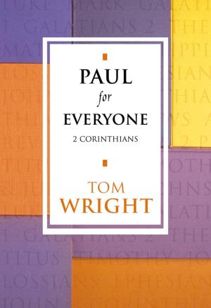bigCover of the book Paul for Everyone: 2 Corinthians (New Testament for Everyone) by 