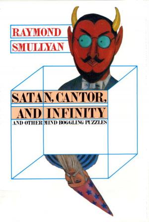 bigCover of the book Satan, Cantor, And Infinity And Other Mind-bogglin by 