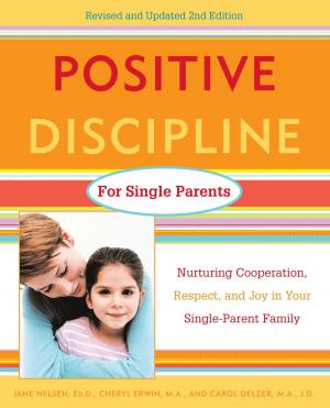 Book cover of Positive Discipline for Single Parents, Revised and Updated 2nd Edition