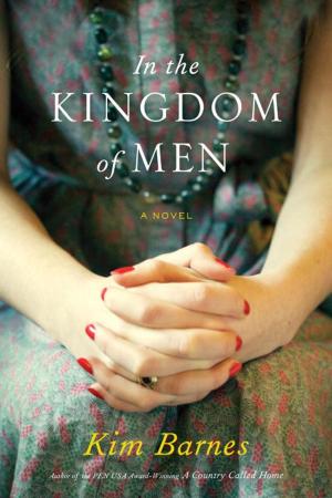 Cover of the book In the Kingdom of Men by Claire Lombardo