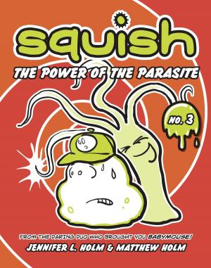 Cover of Squish #3: The Power of the Parasite