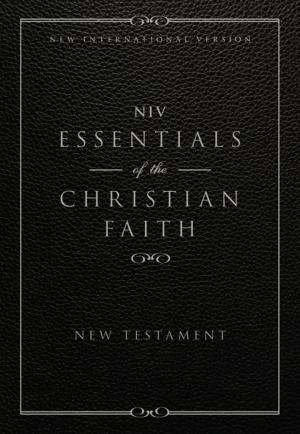 Book cover of NIV, Essentials of the Christian Faith, New Testament, eBook