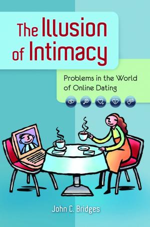 Book cover of The Illusion of Intimacy: Problems in the World of Online Dating