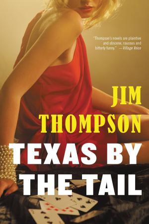 Cover of the book Texas by the Tail by Jim Thompson