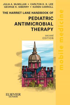 Book cover of The Harriet Lane Handbook of Pediatric Antimicrobial Therapy E-Book