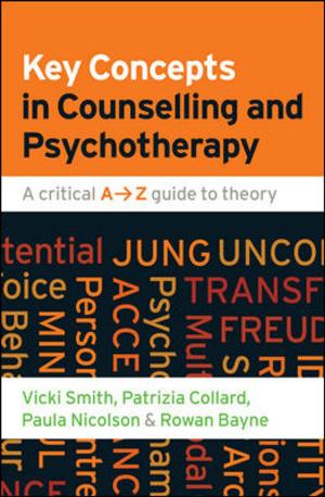 Cover of the book Key Concepts In Counselling And Psychotherapy: A Critical A-Z Guide To Theory by Robert M. Haney